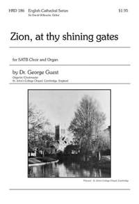 George Guest: Zion, At Thy Shining Gates