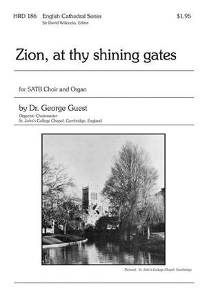 George Guest: Zion, At Thy Shining Gates