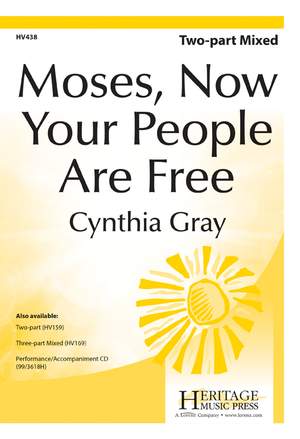 Cynthia Gray: Moses, Now Your People Are Free