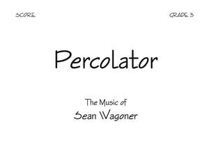 Sean Wagoner: Percolator