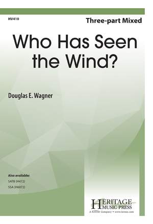 Douglas E. Wagner: Who Has Seen The Wind?