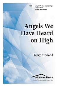 Terry Kirkland: Angels We Have Heard On High