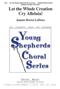 Joanne B. LeDoux: Let The Whole Creation Cry Alleluia!