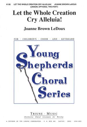 Joanne B. LeDoux: Let The Whole Creation Cry Alleluia!