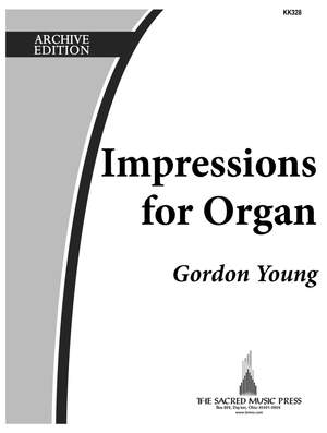Gordon A. Young: Impressions For Organ