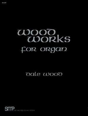 Dale Wood: Wood Works For Organ, Book 1