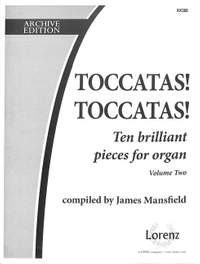 James Mansfield: Toccatas! Toccatas!, Vol. 2