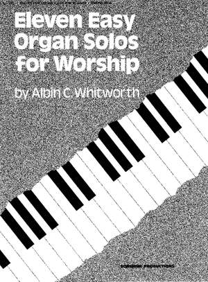 Albin C. Whitworth: Eleven Easy Organ Solos For Worship