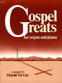 Harold Decou: Gospel Greats For Organ and Piano