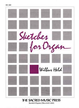 Wilbur Held: Sketches For Organ