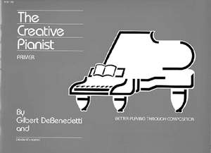 Gilbert De Benedetti: Creative Pianist Book 1 The