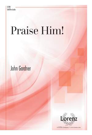 John Gardner: Praise Him