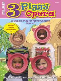 Carol Kaplan-Lyss: Three Piggy Opera