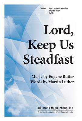 Eugene Butler: Lord, Keep Us Steadfast