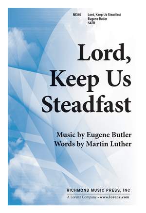 Eugene Butler: Lord, Keep Us Steadfast