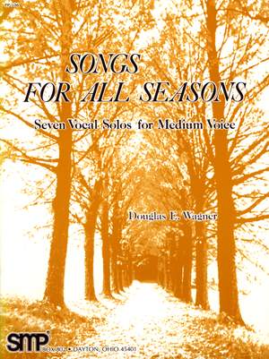 Douglas E. Wagner: Songs For All Seasons