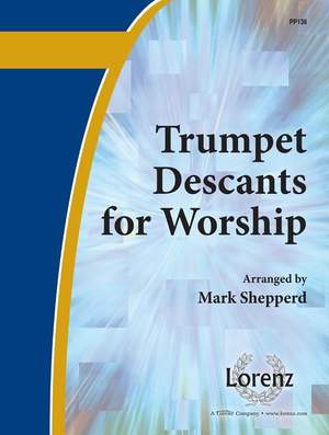 Mark Shepperd: Trumpet Descants For Worship I