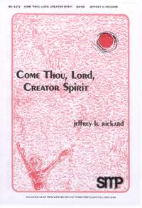 Jeffrey H. Rickard: Come Thou, Lord, Creator Spirit