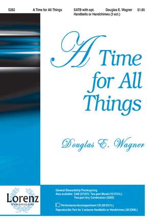 Douglas E. Wagner: A Time For All Things