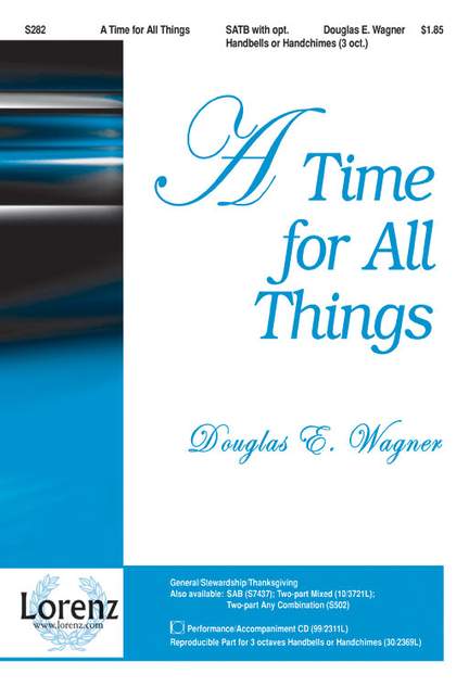 Douglas E. Wagner: A Time For All Things