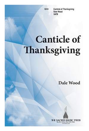 Dale Wood: Canticle Of Thanksgiving