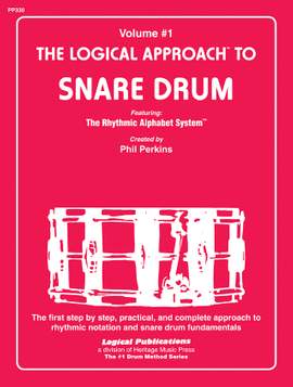 Phil Perkins: Logical Approach To Snare Drum Vol 1