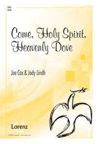 Joe Cox: Come, Holy Spirit, Heavenly Dove