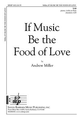 Andrew Miller: If Music Be The Food Of Love