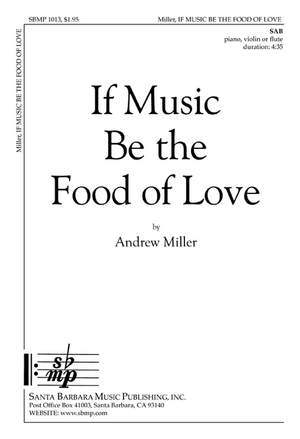 Andrew Miller: If Music Be The Food Of Love