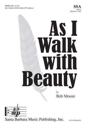 Bob Moore: As I Walk With Beauty