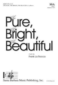 Frank La Rocca: The Pure, The Bright, The Beautiful