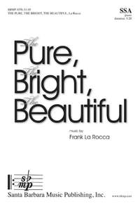 Frank La Rocca: The Pure, The Bright, The Beautiful