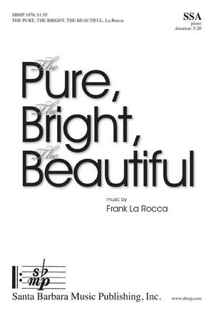 Frank La Rocca: The Pure, The Bright, The Beautiful