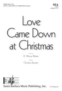 B. Wayne Bisbee: Love Came Down At Christmas