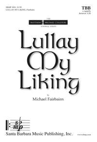 Michael Fairbairn: Lullay My Liking