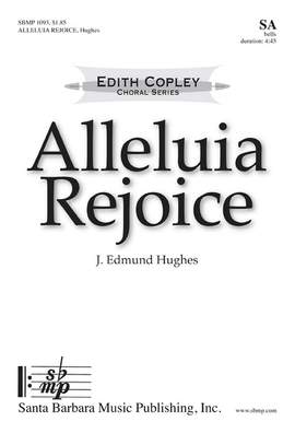J. Edmund Hughes: Alleluia Rejoice