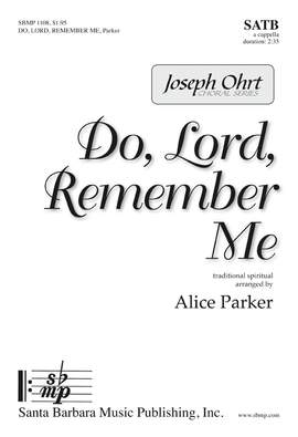 Alice Parker: Do, Lord, Remember Me