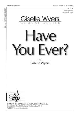 Giselle Wyers: Have You Ever?
