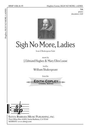 J. Edmund Hughes: Sigh No More, Ladies
