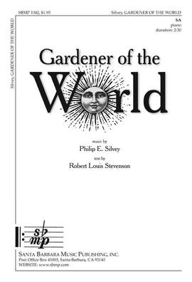 Philip E. Silvey: Gardener Of The World
