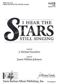 J. Michael Saunders: I Hear The Stars Still Singing