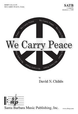 David N. Childs: We Carry Peace