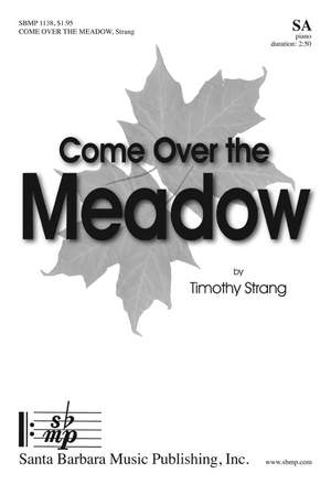 Timothy Strang: Come Over The Meadow