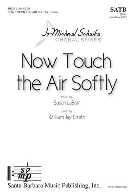 Susan LaBarr: Now Touch The Air Softly