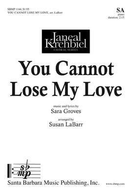 Sara Groves: You Cannot Lose My Love