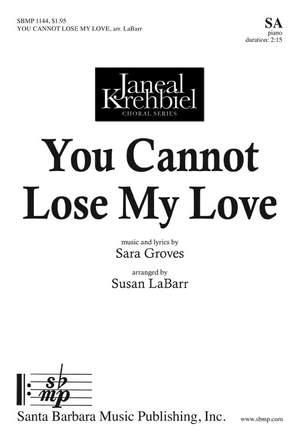 Sara Groves: You Cannot Lose My Love