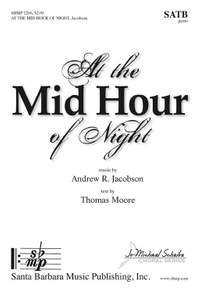 Andrew R. Jacobson: At The Mid Hour Of Night