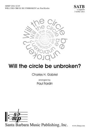 Charles H. Gabriel: Will The Circle Be Unbroken?