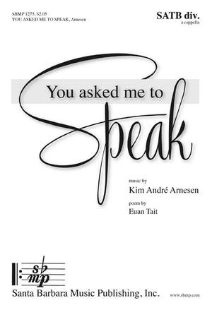 Kim André Arnesen: You Asked Me To Speak