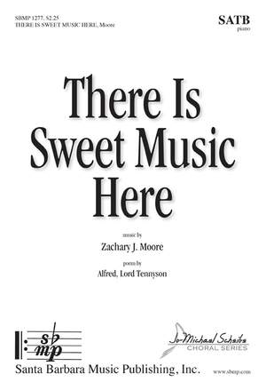 Zachary J. Moore: There Is Sweet Music Here